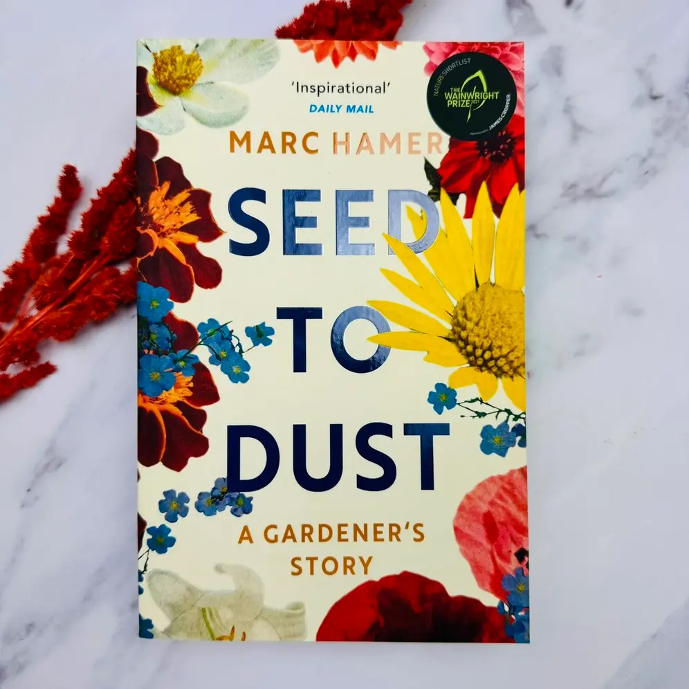 A picture of the Seed to Dust Book by Marc Hamer that is included in the Gardener Gift Box